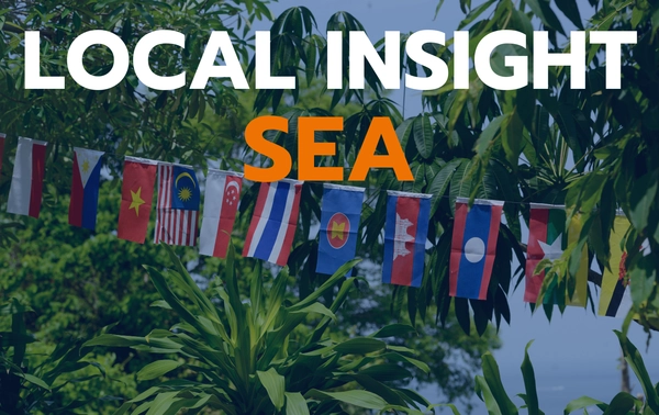 Local Insight SEA Greenfield Investment Environment in ASEAN