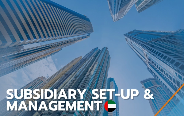 Set up a subsidiary company in the UAE