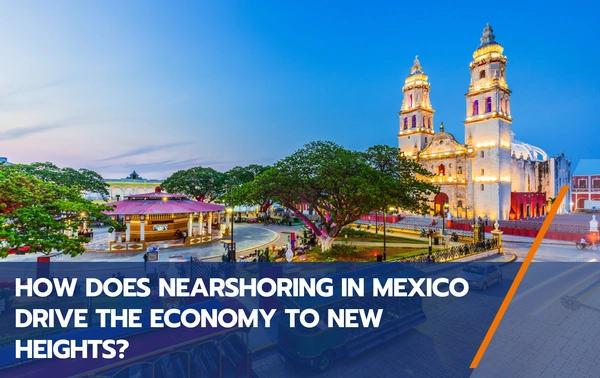 Nearshoring in Mexico Preview