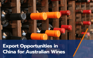 Oportunidades de exportación en China para los vinos australianos